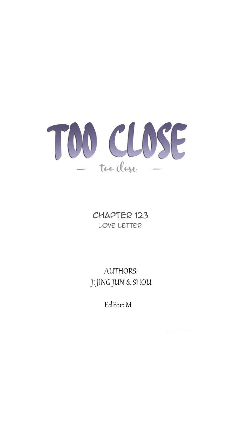 Too Close Chapter 123 - Picture 1