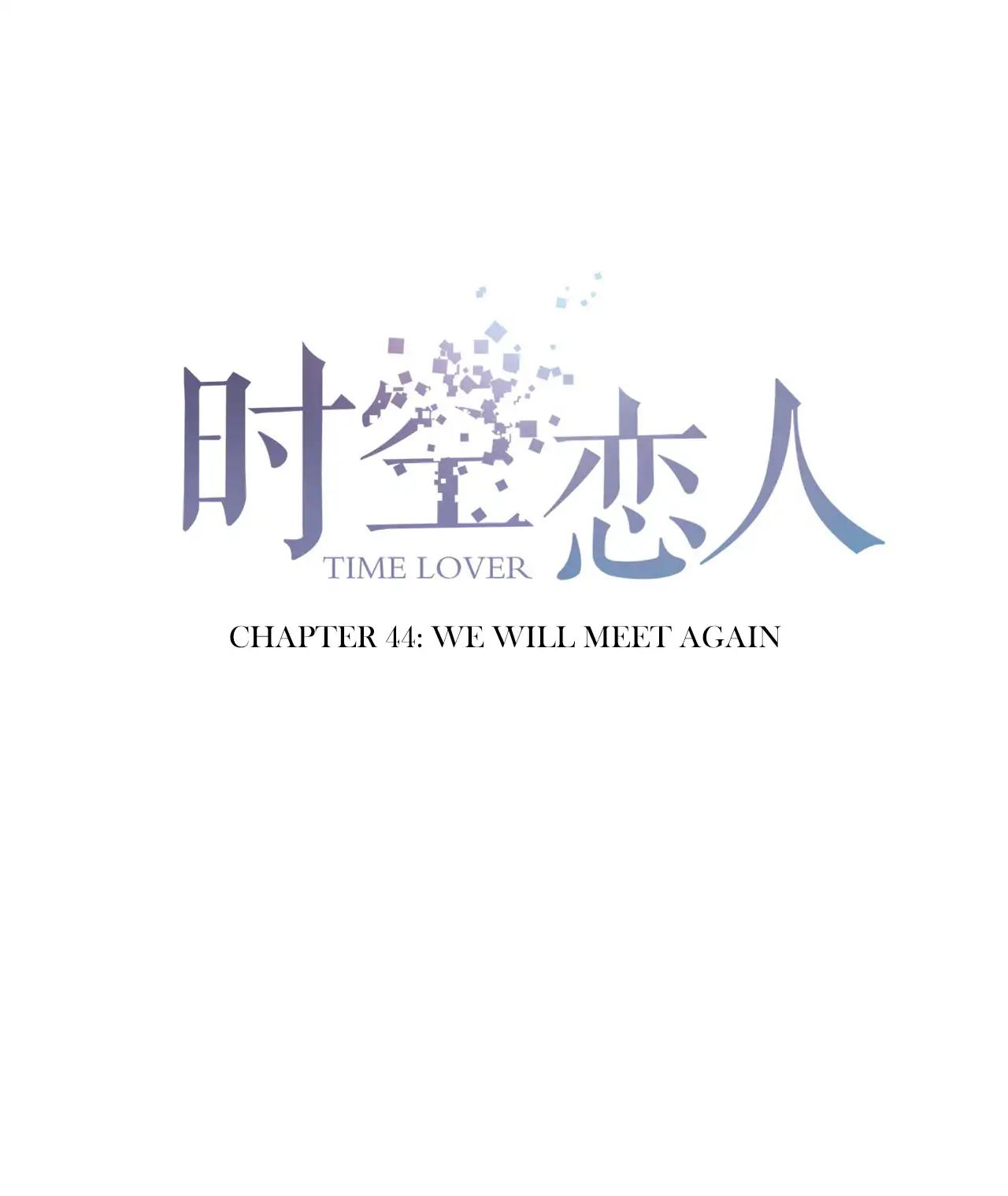 Time Lover Chapter 44: We Will Meet Again - Picture 3