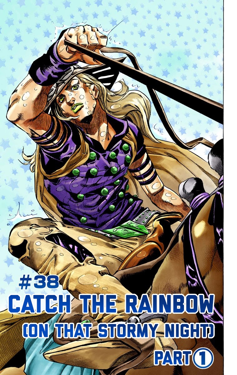Jojo's Bizarre Adventure Part 7 - Steel Ball Run Vol.9 Chapter 38: Catch The Rainbow (On That Stormy Night) Part 1 - Picture 2