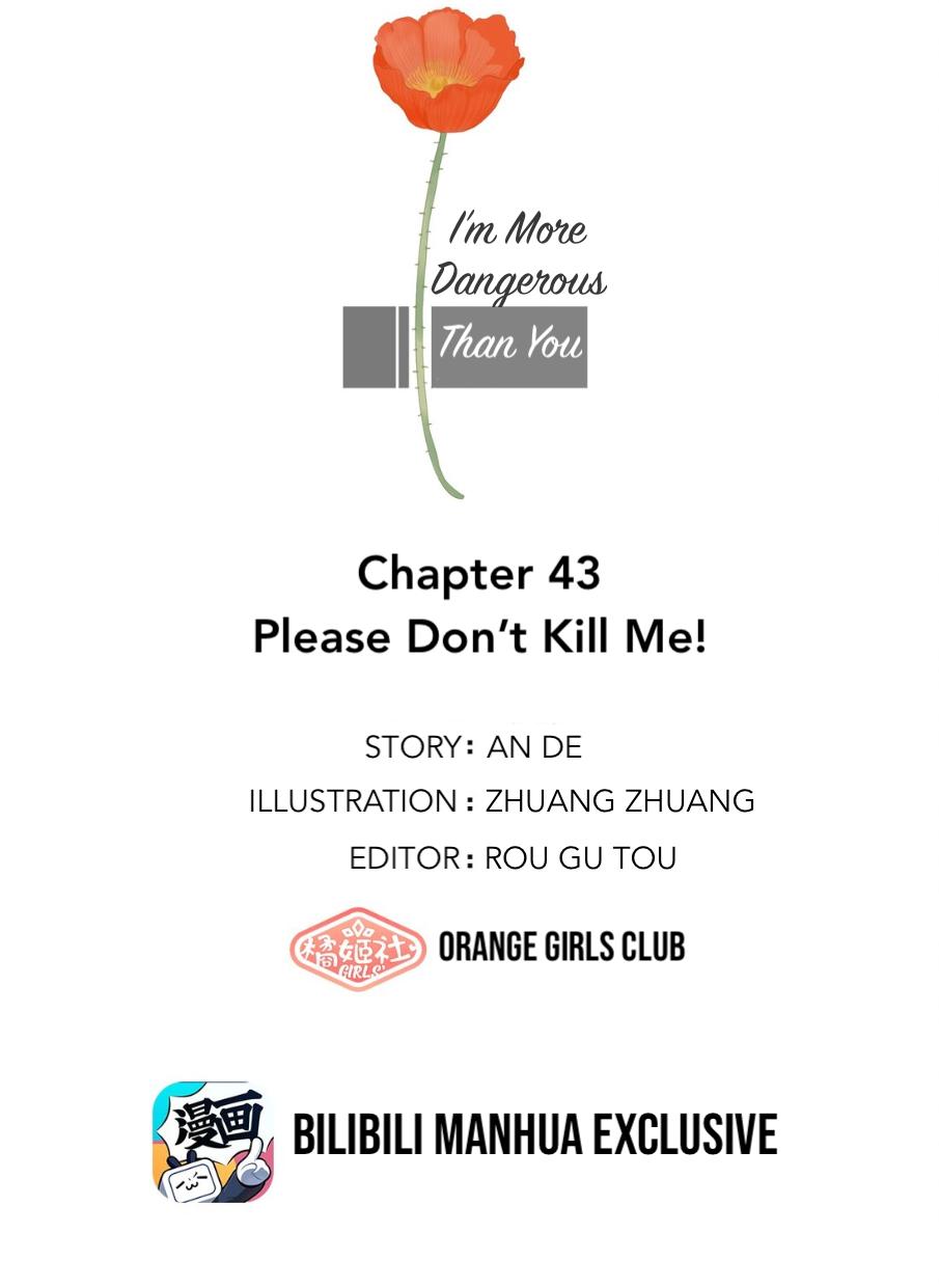 I’M More Dangerous Than You Chapter 43 - Picture 1