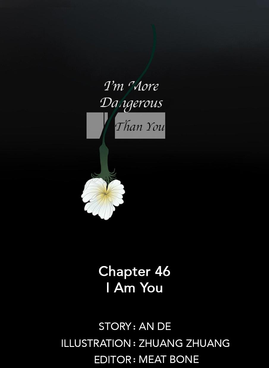 I’M More Dangerous Than You Chapter 46 - Picture 3