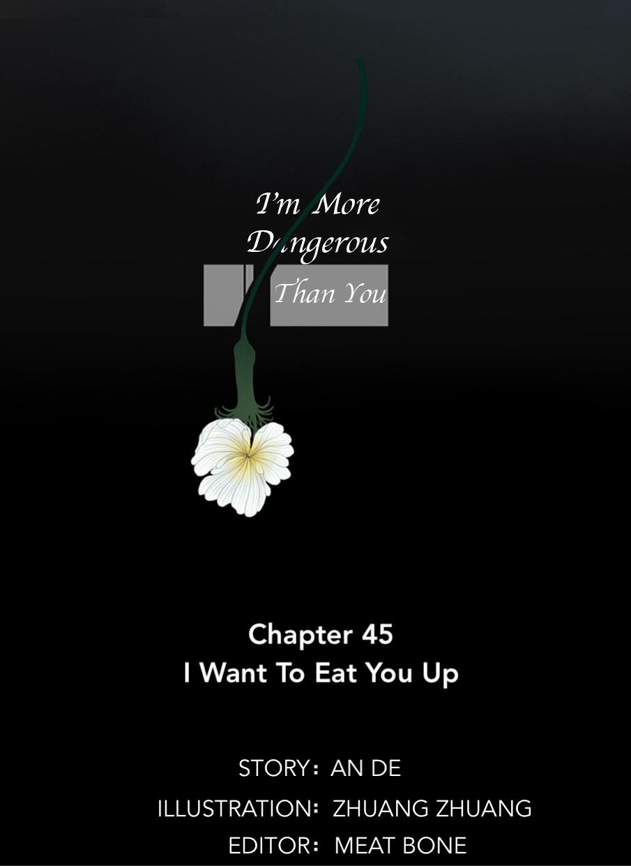 I’M More Dangerous Than You Chapter 45 - Picture 3