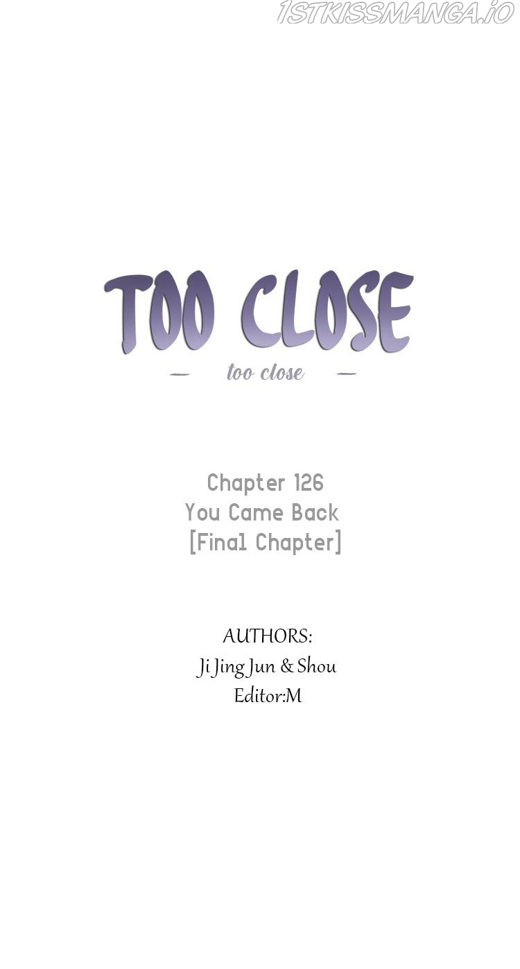 Too Close Chapter 126 - Picture 1